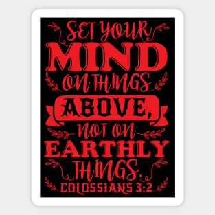 Colossians 3:2 Set Your Minds On Things Above Magnet